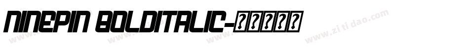 Ninepin BoldItalic字体转换